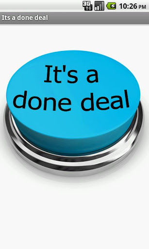 It's a done deal Button