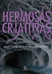 Hermosas Criaturas