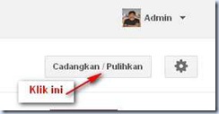 Mengganti Template Blogspot_Cadangkan/pulihkan