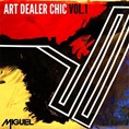 00 - Miguel_Art_Dealer_Chic_Vol1_Ep-front-large 00 - Miguel_Art_Dealer_Chic_Vol1_Ep-front-large