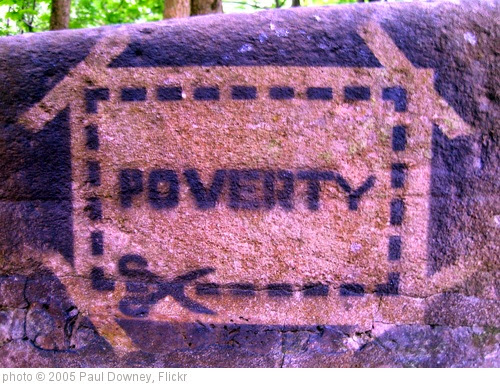 'POVERTY' photo (c) 2005, Paul Downey - license: https://creativecommons.org/licenses/by/2.0/