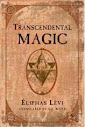 Dogma Et Rituel De La Haute Magie Part Ii The Ritual Of Transcendental Magic