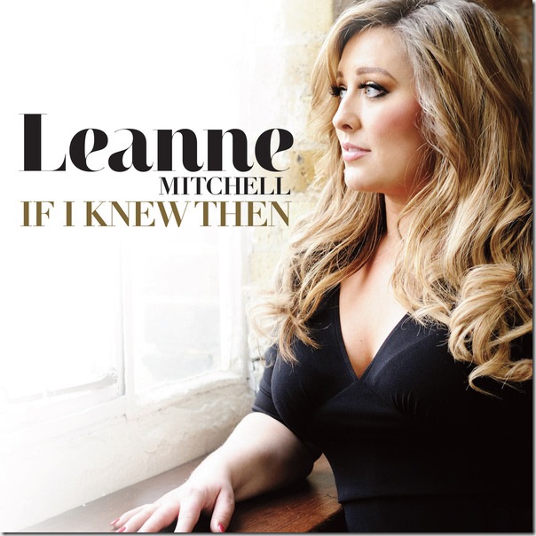 Leanne Mitchell - If I Knew Then - Single (iTunes Version)