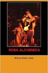 The Secret Rose And Rosa Alchemica