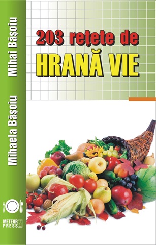 [203%2520retete%2520de%2520HRANA%2520VIE%2520Coperta%25201%255B5%255D.jpg]