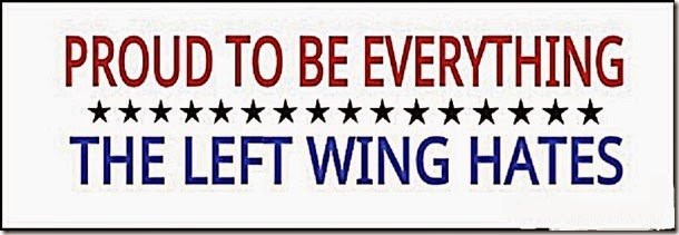 Proud to be everything Leftists Hate Proud to be everything Leftists Hate