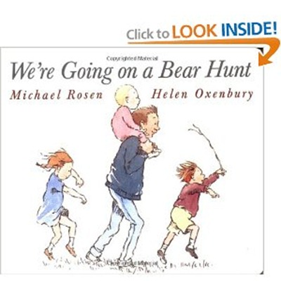 B4FIAR: We’re Going on a Bear Hunt by Michael Rosen
