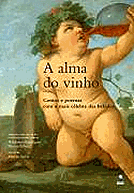 ALMA DO VINHO, A - CONTOS E POEMAS COM A MAIS CÉLEBRE DAS BEBIDAS . ebooklivro.blogspot.com  -