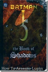 2011-09-30 - Batman - El libro de las sombras 2011-09-30 - Batman - El libro de las sombras
