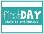 FirstDayMudpiesandMakeup FirstDayMudpiesandMakeup