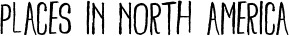 [placesinnorthamerica4.jpg]