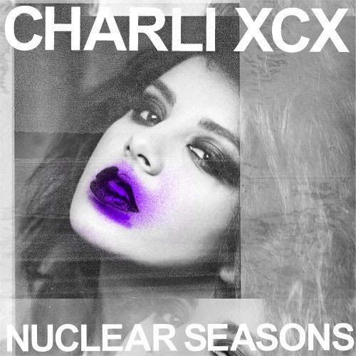 [Charli-XCX-Nuclear-Seasons%255B2%255D.jpg]