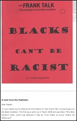 BLACKS CANT BE RACIST Andile Mngxitama of SA Human Rights Foundation BLACKS CANT BE RACIST Andile Mngxitama of SA Human Rights Foundation