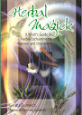 Herbal Magick A Witchs Guide To Herbal Enchantments Folklore And Divinations