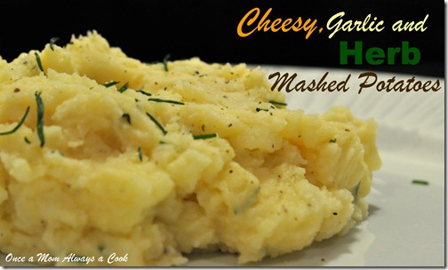 cheesy, garlic and herb mashed potatoes