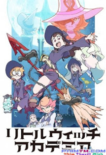 Học Viện Phù Thủy Nhỏ - Little Witch Academia (tv)