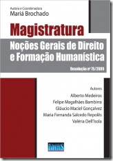2 - Magistratura - Noções Gerais de Direito e Formação Humanística - Resolução 75-2009 - Diversos Autores