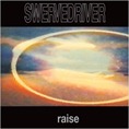Swervedriver - Raise Swervedriver - Raise