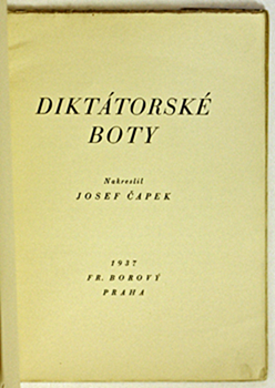 Antikvariat-artbook.cz: JOSEF ČAPEK: DIKTÁTORSKÉ BOTY. 1937.
