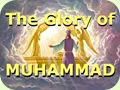 The Glory of Muhammad