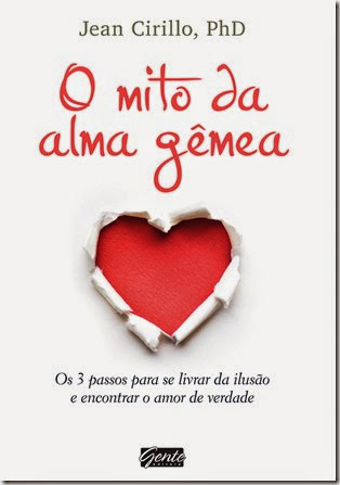 capa_o_mito_da_alma_gemea_03.indd capa_o_mito_da_alma_gemea_03.indd