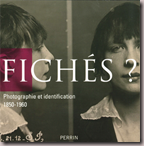 Exposition &ldquo;Fich&eacute;s&rdquo; &agrave; l&rsquo;H&ocirc;tel de Rohan-Soubise (Mus&eacute;e des Archives Nationales)
