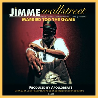[JiMMe%2520WaLLstreet%2520-%2520Married%2520to%2520the%2520Game%2520%255BOfficial%2520Cover%2520Art%255D%255B3%255D.jpg]