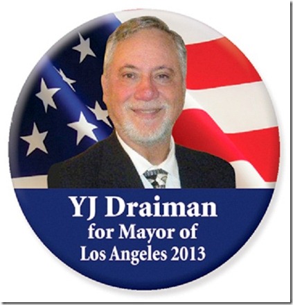 YJ Draiman for Mayor button YJ Draiman for Mayor button
