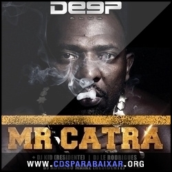 CD Mr. Catra - A Fúria do Catra (2013), Cds Download, Baixar Cds, Cds Para Baixar, Cds Completos
