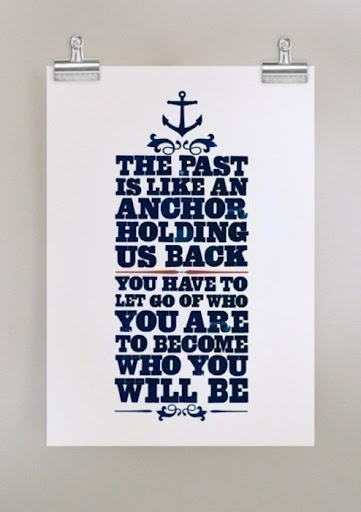 the_past_is_like_an_anchor_holding_us_back_inspiring_quote_quote
