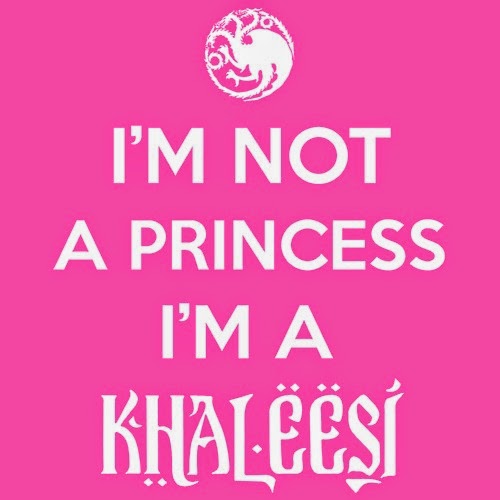 [T0345---I_m-Not-A-Princess-I_m-a-Khaleesi%255B3%255D.jpg]