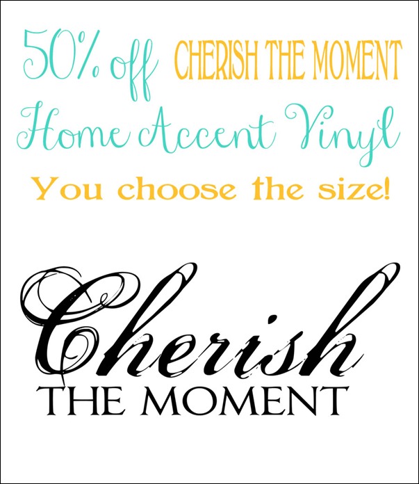 Home Accent Vinyl -Cherish the Moment_edited-1 Home Accent Vinyl -Cherish the Moment_edited-1