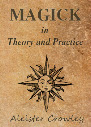 Magick In Theory And Practice