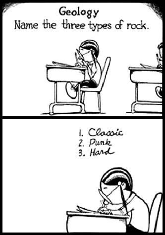 Geology: Name the three types of rock: 1: Classic; 2: Punk; 3: Hard