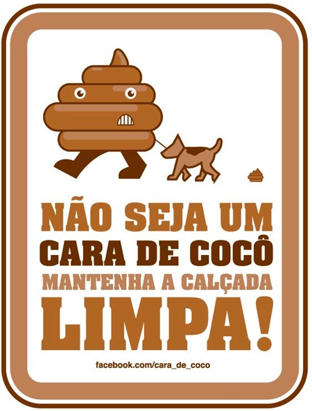 Blog de amigaanimal : Amiga  Animal, N&atilde;o vire um cara de coc&ocirc; junte as cacas do seu peludo