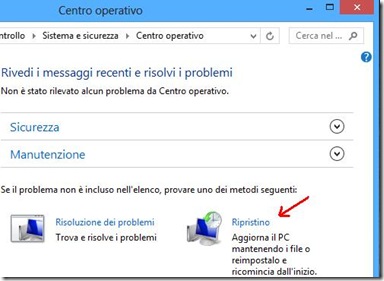 Windows 8 Centro operativo Ripristino Windows 8 Centro operativo Ripristino