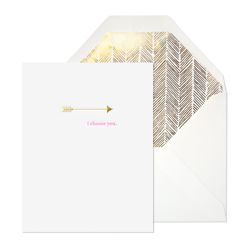 Who needs Cupid when you have this card? I Choose You Arrow card, $6, sugarpaper.com.