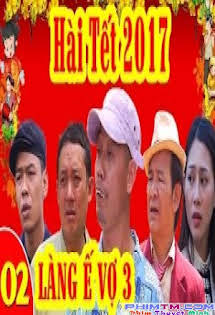 Làng Ế Vợ :Phần 3 - Hài Tết
