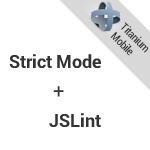 titanium_strict-mode jslint