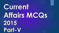 current-affairs-MCQs-2015-V