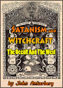Satanism And Witchcraft The Occult And The West Part Ii