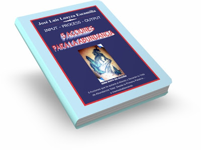 CINCO ACCIONES PARA LA ABUNDANCIA, Jose Luis Loayza Escamilla