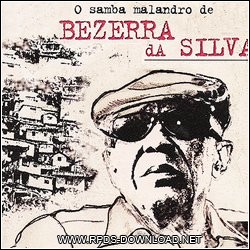 Bezerra da Silva O Samba Malandro de Bezerra da Silva