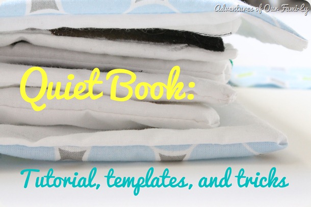 quiet book tutorial, templates, and tricks