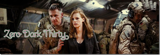 Zero Dark Thirty Zero Dark Thirty