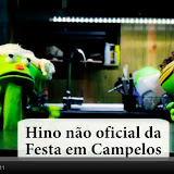 Hino não oficial da Festa em Campelos 2011