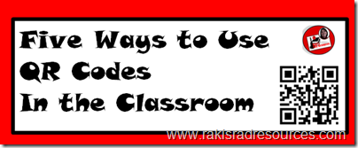 Five ways to use QR codes in the classroom - by Heidi Raki of Raki's Rad Resources