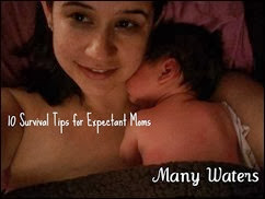 Many Waters 10 survival tips for expectant moms