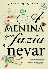 A Menina que fazia nevar A Menina que fazia nevar