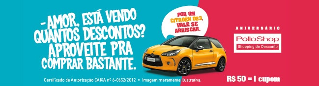 PolloShop em Curitiba comemora 17º aniversário com ofertas de até 70% OFF. promocao polloshop citroen